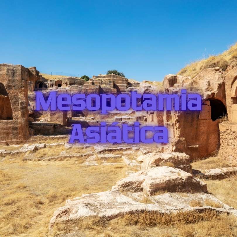 La Mesopotamia Asiática ¿Qué es la Mesopotamia Asiática?